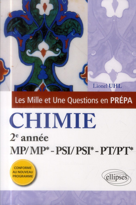 Emprunter LES 1001 QUESTIONS DE LA CHIMIE EN PREPA - 2E ANNEE MP/MP*-PSI/PSI*/PT/PT* - PROGRAMME 2014 livre