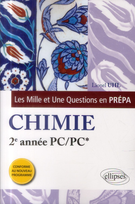 Emprunter LES 1001 QUESTIONS DE LA CHIMIE EN PREPA - 2E ANNEE PC/PC* - PROGRAMME 2014 livre