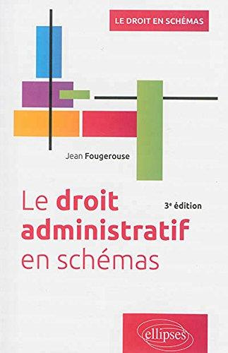 Emprunter Le droit administratif en schémas. 3e édition livre