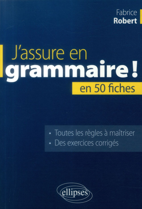 Emprunter J'assure en grammaire ! En 50 fiches livre