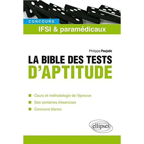 Emprunter LA BIBLE DES TESTS PSYCHOTECHNIQUES DES CONCOURS IFSI ET PARAMEDICAUX livre