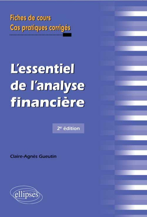 Emprunter L'essentiel de l'analyse financière. Fiches de cours et cas pratiques corrigés, 2e édition livre