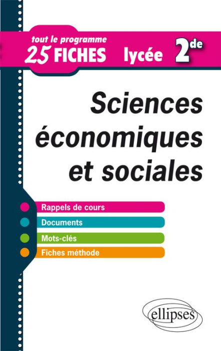 Emprunter Sciences économiques et sociales 2e. Tout le programme en 25 fiches livre