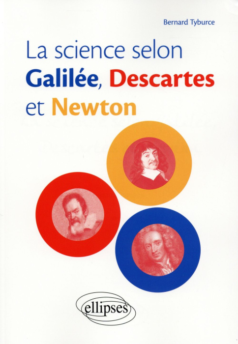 Emprunter La science selon Galilée, Descartes et Newton livre