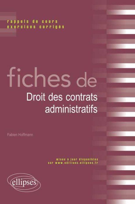Emprunter Fiches de droit des contrats administratifs. Rappels de cours et exercices corrigés livre