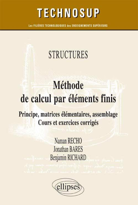 Emprunter Méthode de calcul par éléments finis. Principe, matrices élémentaires, assemblage livre