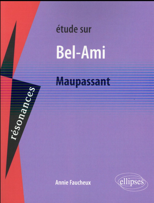 Emprunter Etude sur Bel-Ami de Maupassant livre