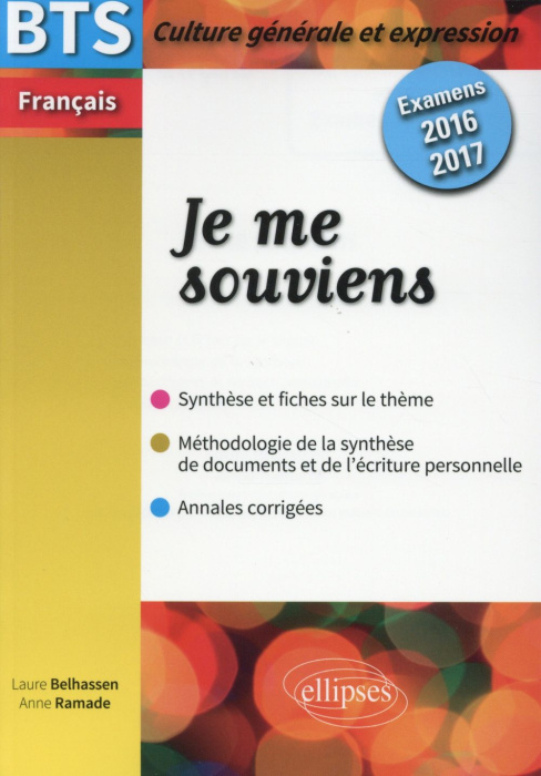 Emprunter Je me souviens. BTS français examens 2016-2017 livre