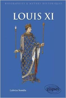 Emprunter Louis XI. Mythes et réalités livre