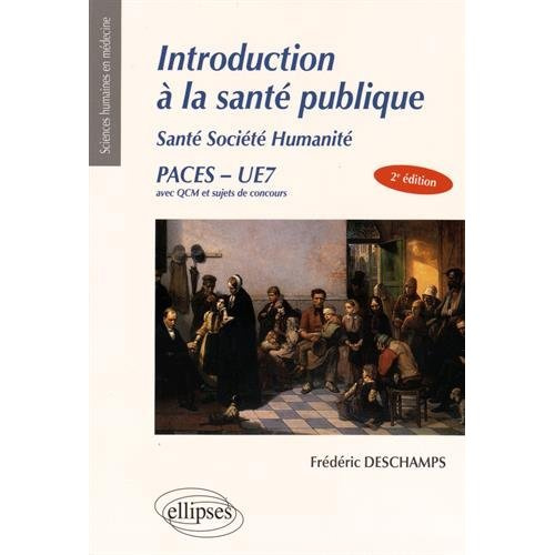 Emprunter Introduction à la santé publique. Santé Société Humanité PACES UE7, 2e édition livre