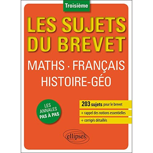 Emprunter Mathématiques Français Histoire-Géographie Educatrion civique. 203 sujets du brevet, les annales pas livre