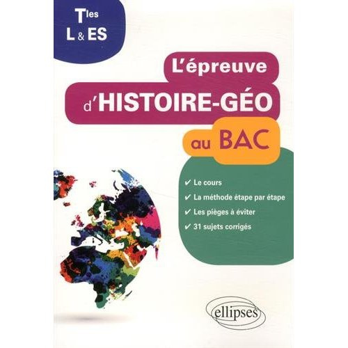 Emprunter L'épreuve d'histoire-géo au bac Tle L et ES. Cours, Méthode étape par étape, Erreurs à ne pas commet livre