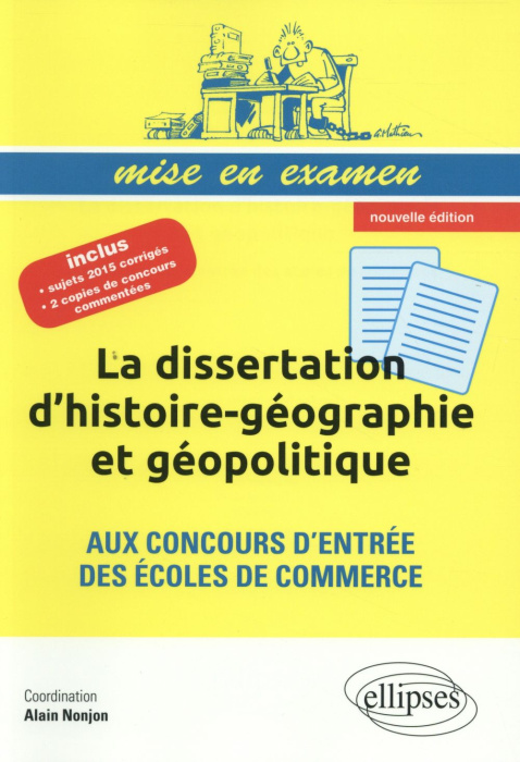 Emprunter La dissertation d'histoire-géographie et géopolitique aux concours d'entrée des écoles de commerce livre