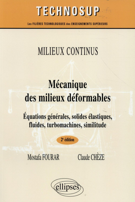 Emprunter Mécanique des milieux déformables. Equations générales, solides élastiques, fluides, turbomachines, livre