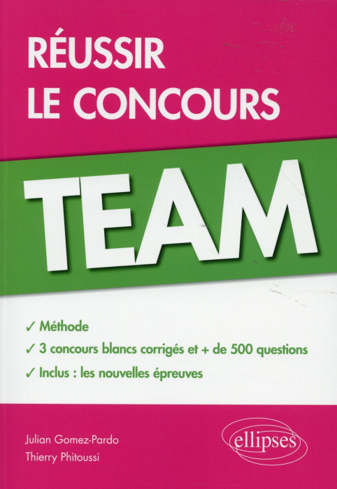 Emprunter Réussir le concours Team : méthode, 3 concours blancs corrigés, de 500 questions livre