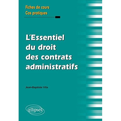 Emprunter L'essentiel du droit des contrats administratifs livre