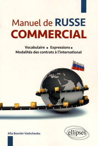Emprunter Manuel de russe commercial. Vocabulaire, expressions, modalités des contrats à l'international livre