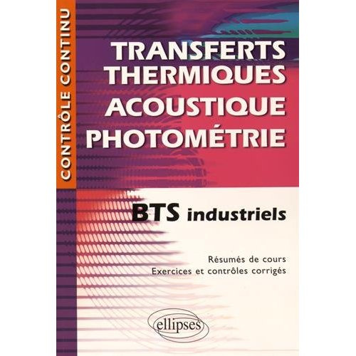 Emprunter Transfert thermique, acoustique, photométrie BTS industriels livre