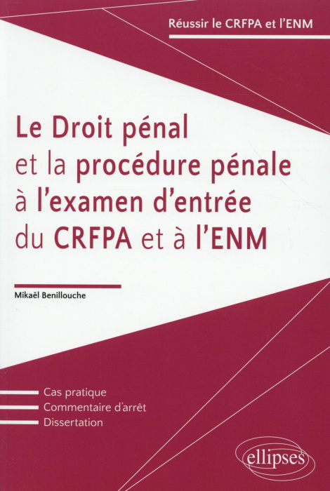 Emprunter Le droit pénal et la procédure pénale à l'examen d'entrée du CRFPA et à l'ENM livre