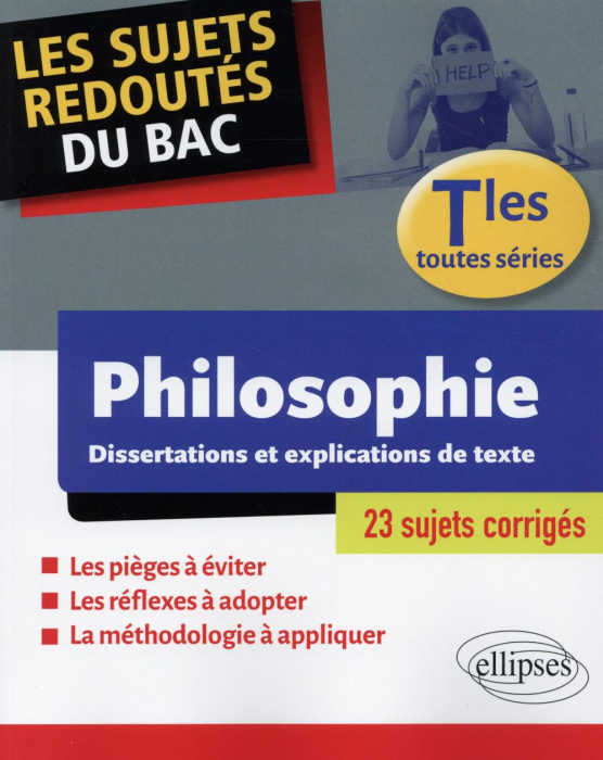 Emprunter Philosophie Tle toutes séries. Dissertations et explications de textes livre