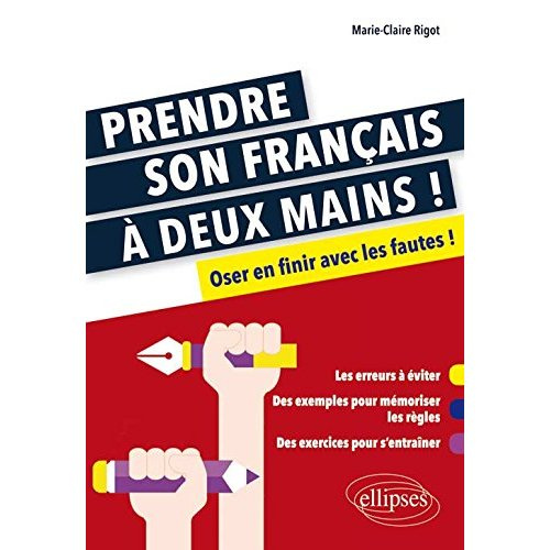 Emprunter Prendre son français à deux mains ! Oser en finir avec les fautes livre