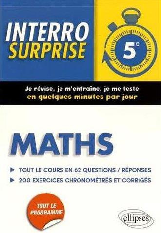Emprunter Maths 5e. Tout le cours en 62 questions-réponses et 200 exercices chronométrés corrigés livre