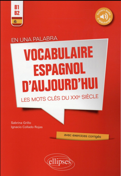 Emprunter En una palabra. Vocabulaire espagnol d'aujourd'hui, les mots clés du XXIe siècle B1-B2 avec exercice livre
