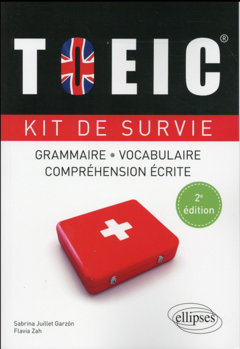 Emprunter TOEIC. Kit de survie grammaire, vocabulaire, compréhension écrite, 2e édition livre