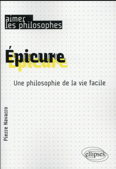 Emprunter Epicure. Une philosophie de la vie facile livre