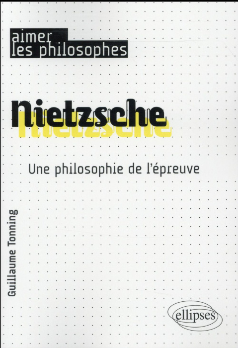 Emprunter Nietzsche. Une philosophie de l'épreuve livre