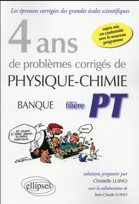 Emprunter 4 ans de problèmes corrigés de Physique-Chimie Banque filière PT livre