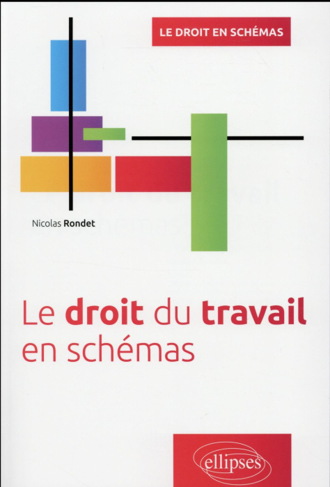 Emprunter LE DROIT DU TRAVAIL EN SCHEMAS livre