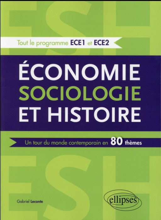 Emprunter Economie sociologie histoire EC1 EC2. Un tour du monde contemporain en 80 thèmes, Edition 2016 livre