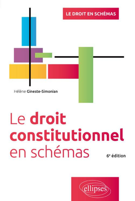 Emprunter LE DROIT CONSTITUTIONNEL EN SCHEMAS, 6E EDITION livre