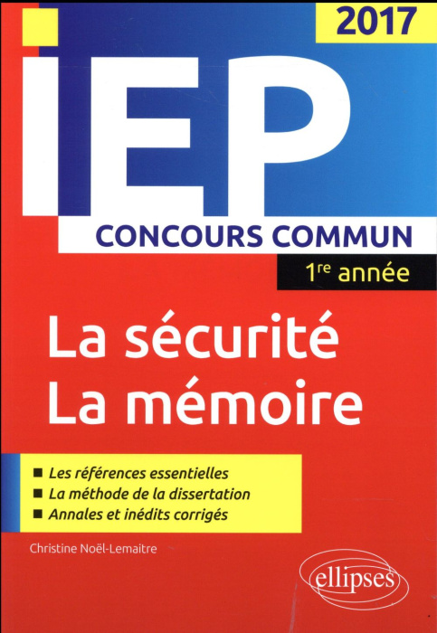 Emprunter La sécurité - La mémoire. Réussir le concours commun d'entrée en première année d'IEP / Sciences Po, livre