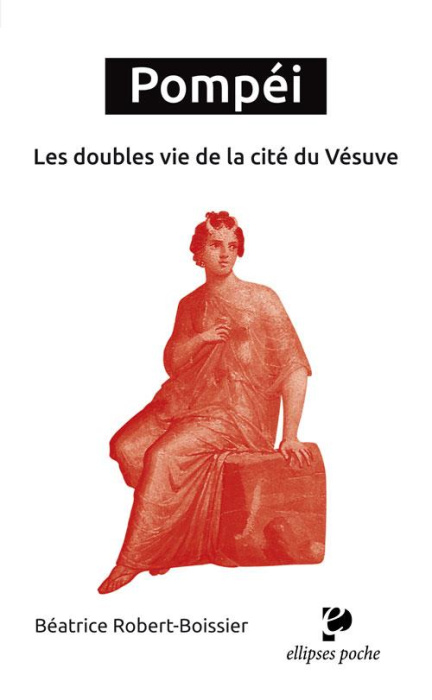 Emprunter Pompéi. Les doubles vies de la cité du Vésuve livre