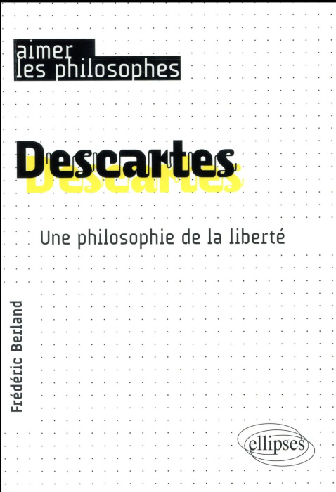 Emprunter Descartes. Une philosophie de la liberté livre