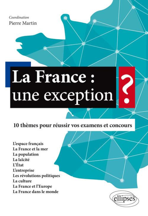 Emprunter La France : une exception ? 10 thèmes pour réussir vos examens et concours livre