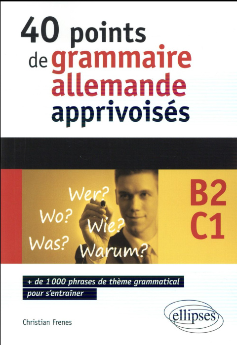 Emprunter 40 points de grammaire allemande apprivoisés B2-C1 livre