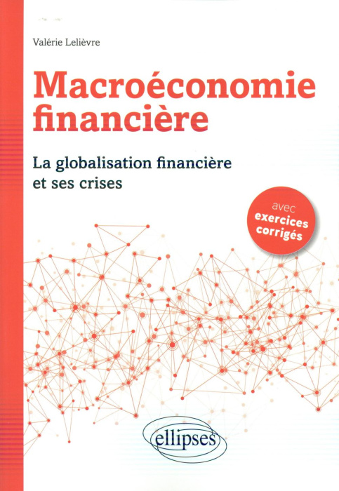 Emprunter Macroéconomie financière. La globalisation financière et ses crises livre