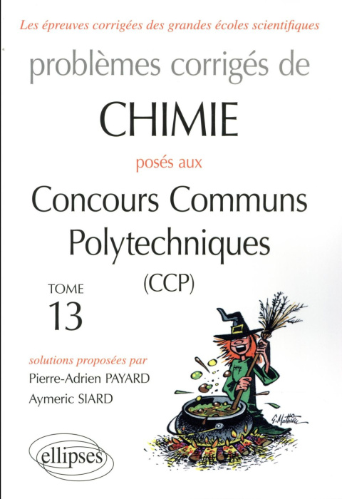 Emprunter Problèmes corrigés de chimie posés aux concours communs polytechniques (CCP) 2015-2016. Tome 13 livre