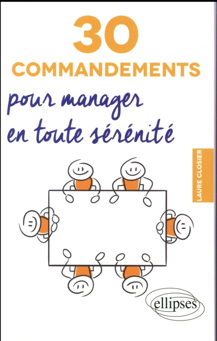 Emprunter 30 commandements pour manager en toute sérénité livre