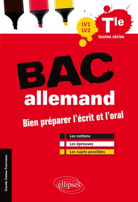 Emprunter Bac allemand Tle toutes séries LV1-LV2. Bien préparer l'écrit et l'oral - Les notions, les épreuves, livre