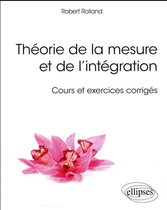 Emprunter Théorie de la mesure et de l'intégration. Cours et exercices corrigés livre