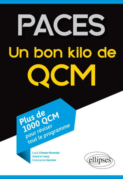 Emprunter PACES Un bon kilo de QCM. Plus de 1 000 QCM pour réviser tout le programme livre