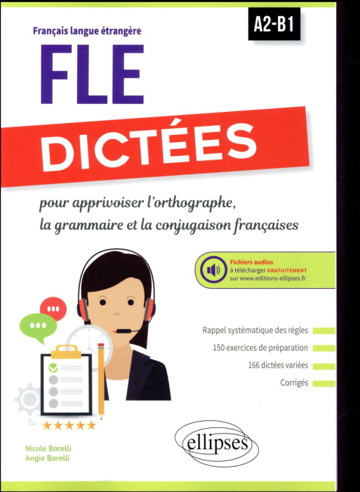 Emprunter Dictées pour apprivoiser l'orthographe, la grammaire et la conjugaison françaises. A2-B1 livre