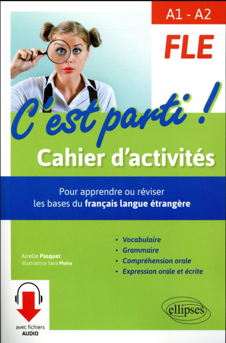 Emprunter FLE A1-A2 C'est parti ! Cahier d'activités, pour apprendre ou réviser les bases du français langue é livre