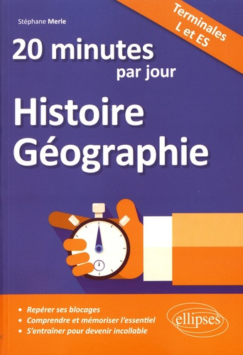 Emprunter 20 minutes d'Histoire-Géographie par jour Tles L et ES livre