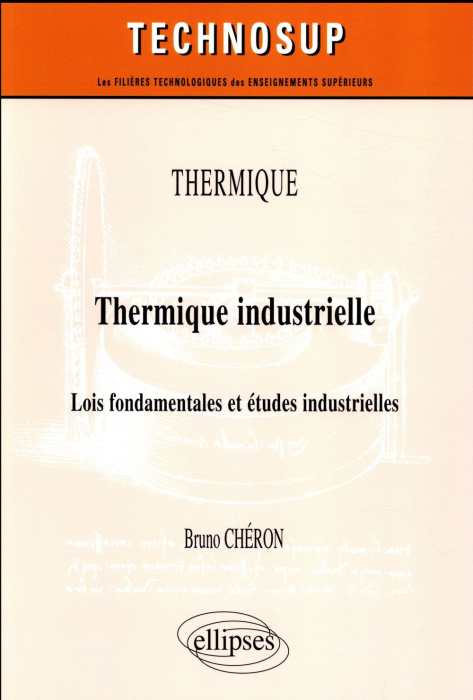 Emprunter Thermique industrielle. Lois fondamentales et études industrielles livre