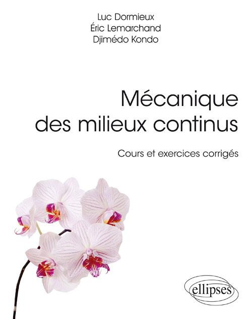 Emprunter Mécanique des milieux continus. Cours et exercices corrigés livre